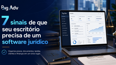 Software jurídico: 7 sinais de que seu escritório precisa